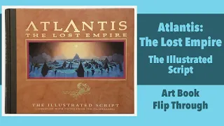 Atlantis: The Lost Empire: The Illustrated Script | Art Book Flip Through