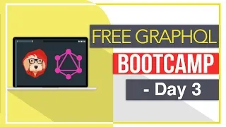 GraphQL (with React, Angular, Vue, and Node) Bootcamp - Day 3