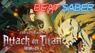 [beat saber] Attack on Titan - Shingeki no Kyojin - Final Season (Season 4) Opening 6 I My War