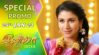INIYA Serial | Special Promo | 25th Jan 23 | இனியா | Alya Manasa | Saregama TV Shows Tamil