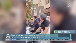 İranda əxlaq polisi ləğv edildi