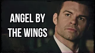 ► Elijah Mikaelson _  Angel By The Wings (The Originals 4x13)