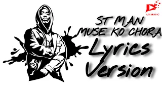 ST MAN - MUSE KO CHORA (Haat  Vari Tattoo) Lyrics | LG Music