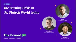 The F-Word Podcast: A Burning Crisis in the Fintech world today