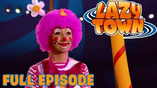 Circus Clown | LazyTown | Full Episode