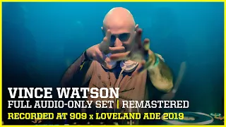 VINCE WATSON ▪ FULL SET at 909 x LOVELAND ADE | remastered audio