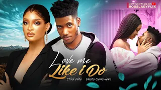 LOVE ME LIKE I DO - CHIDI DIKE, UKATU GENEVIEVE nigerian movies 2023 latest full movies #new