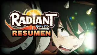 🌀Radiant RESUMEN [temporada 1] resumen del anime radiant🌀