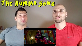 The Humma Song [REACTION]