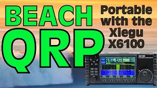 Xiegu X6100 - Beach QRP Portable