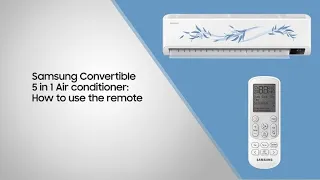 Samsung convertible 5 in 1 Air Conditioner: How to use the remote