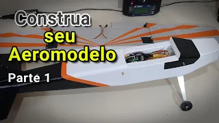 Como fazer um aeromodelo de controle remoto (Parte 1)