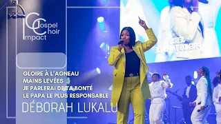 Gloire à l'agneau - Mains levées - Papa le plus responsable | Déborah LUKALU & Impact Gospel Choir