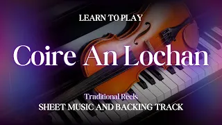 Learn How To Play "Coire An Lochan" | Sheet Music and Accompaniment | Traditional Reels