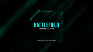 Battlefield Theme Cover