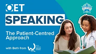 OET Speaking | The Patient-centred Approach