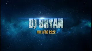 DJ BRYAN - MIX AFRO (2022)