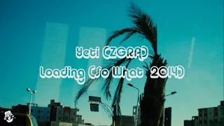 Yeti (ZGRA) - Loading (So What 2014)