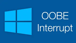 Windows 10 OOBE Interruption Prompt!