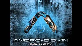 Andro-Dioxin - Dioxin City - 08 Cenizas ( Electrovot rmx )