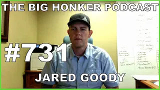 The Big Honker Podcast Episode #731: Jared Goody