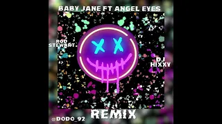 Baby Jane X Angel Eyes - Rod Stewart ft Dj Hixxy Remix 2024