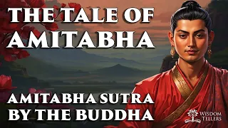 The Tale of Amitabha Sutra, Spoken of by the Buddha.