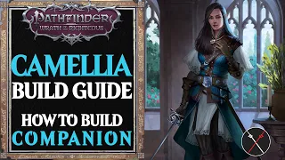 Pathfinder Wrath of the Righteous: Camellia Build Guide (Shaman/Cleric) How to Build Companion WoTR