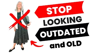 Outdated Fashion & Old Looking Styling Mistakes Women Over 50