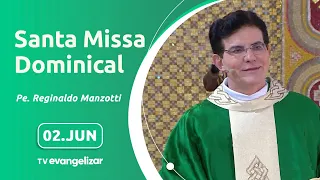 9º Domingo do Tempo Comum | Santa Missa Dominical com @PadreManzottiOficial | 02/06/2024