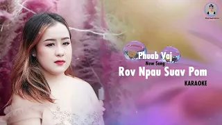 Phuab Vaj - Rov Npau Suav Pom Koj [[ Karaoke ]]