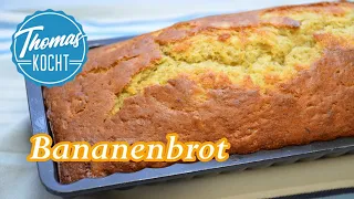 Saftiges Bananenbrot für die Seele / Thomas kocht