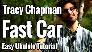 Tracy Chapman - Fast Car - Ukulele Tutorial With Easy Play Along