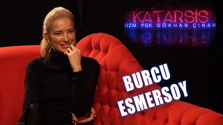 KATARSİS: Burcu Esmersoy