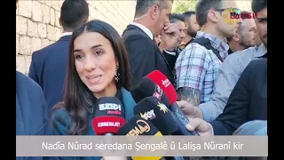 Nadıa Murad saradana Shangale u Lalisha Nurani kir