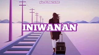 INIWANAN_-_(lyrics)_Mga anak ng Tupa.