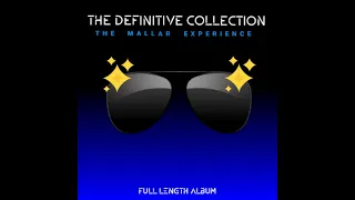 The Definitive Collection (Full Album, 2023) - The Mallar Experience.