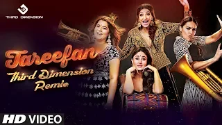 Tareefan (Third Dimension Remix) | Veere Di Wedding | Badshah | Kareena | Sonam