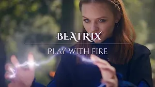 Beatrix || The Winx Saga || Play with fire