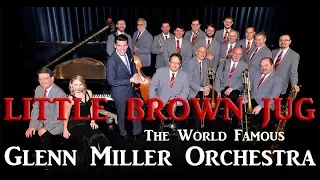 Glenn Miller Orchestra - Little Brown Jug