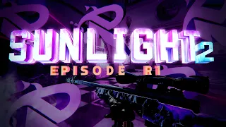 sunLiGhT II | Episode [R1] | By Jxck