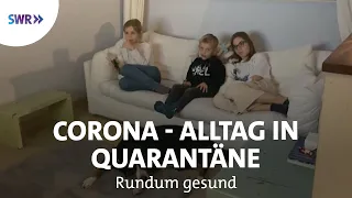 Familie in Quarantäne | Rundum gesund