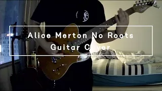 Alice Merton No Roots Guitar Cover (With Solo)