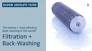 Zack. Clean! Bloom Absolute Filter: Filtration + Back Washing