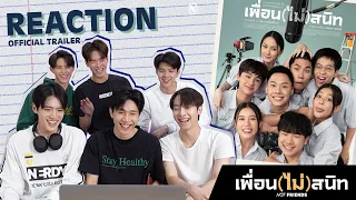 [REACTION] OFFICIAL TRAILER “เพื่อน(ไม่)สนิท” NOTFRIENDS | Mchoice Artist