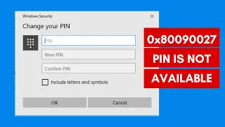 How To Fix 0x80090027 Error (PIN Is Not Available) on Windows 11 / 10