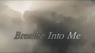 (Collab) Multifandom - Breathe Into Me