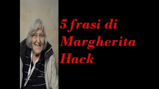 5 frasi di MARGHERITA HACK che forse non sapevi!