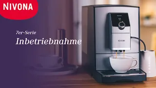 Kaffeemaschine starten: NIVONA 7er Serie - Inbetriebnahme