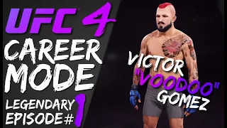 UFC 4 - Career Mode #1 - LEGENDARY Victor "Voodoo" Gomez / A NEW Begining!